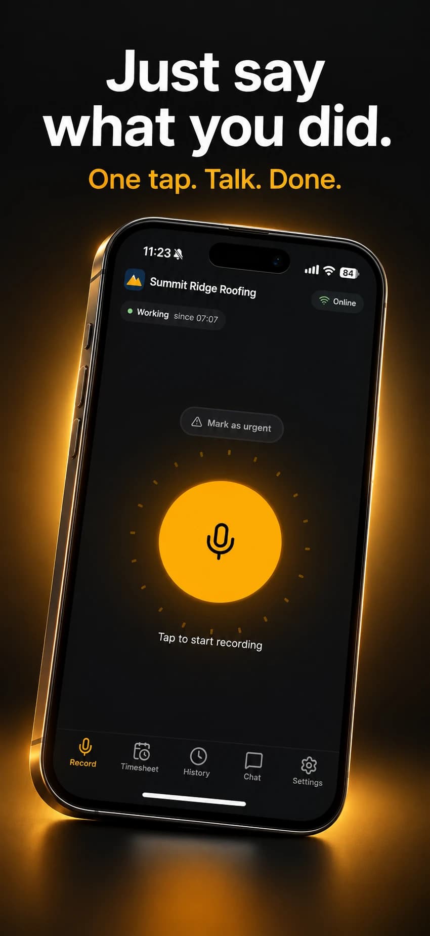 Record screen with a large amber microphone button and a Working since 07:07 status